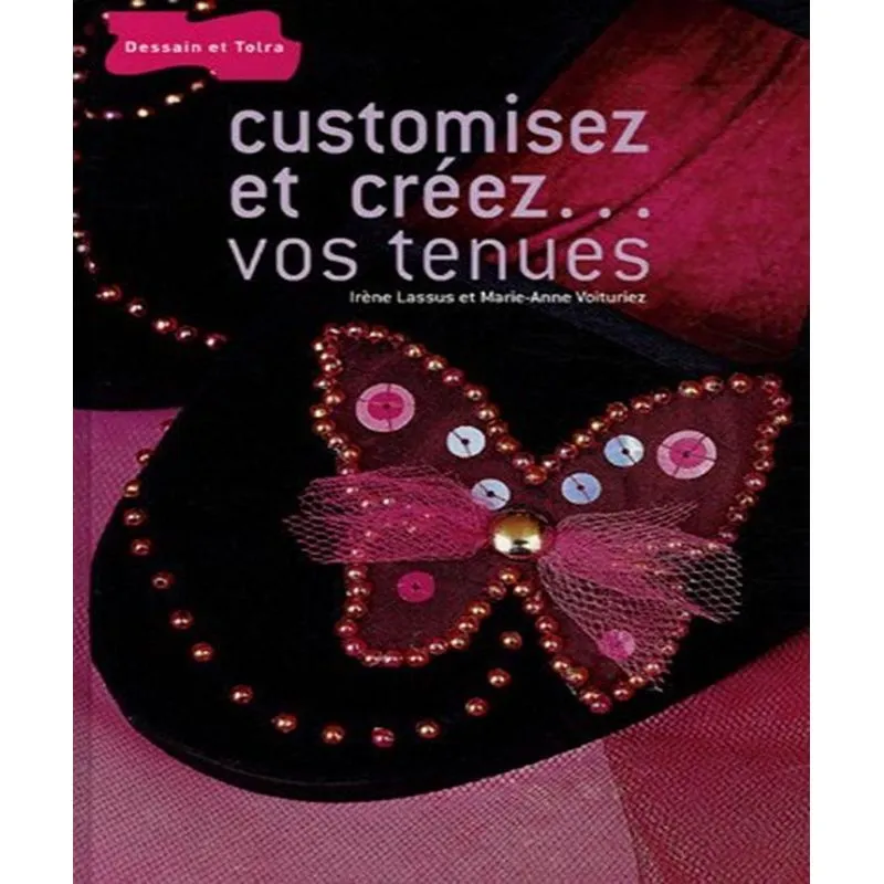 Customisez Et Créez. Vos Tenues