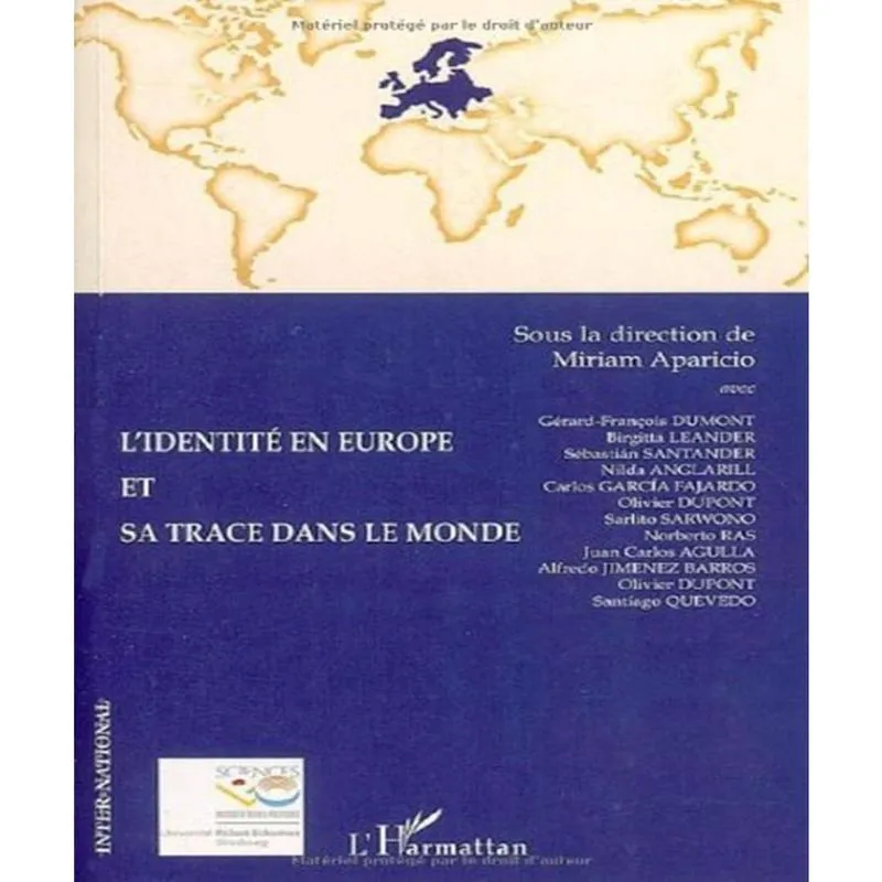 Lidentité En Europe Et Sa Trace Dans Le Monde: Une Approche Interdisciplinaire