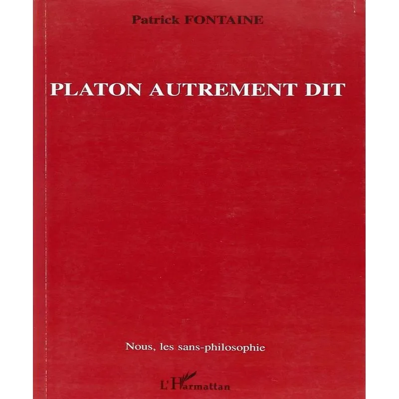 Platon Autrement Dit