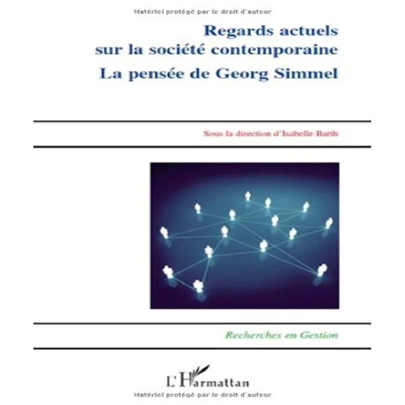 Regards Actuels Sur La Société Contemporaine - La Pensée De Georg Simmel