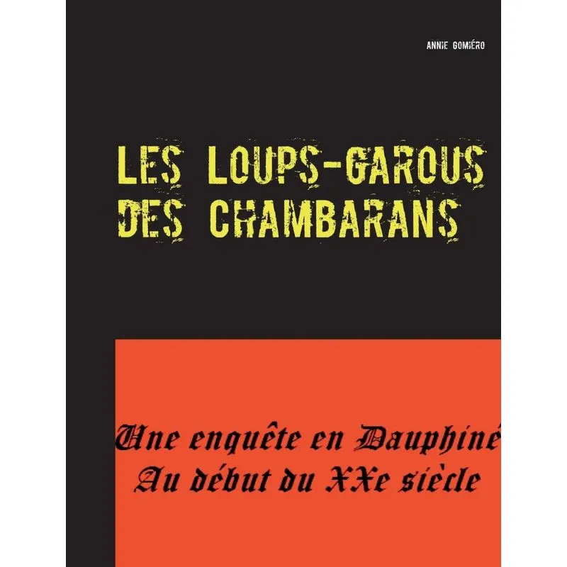 Les Loups-garous des Chambarans