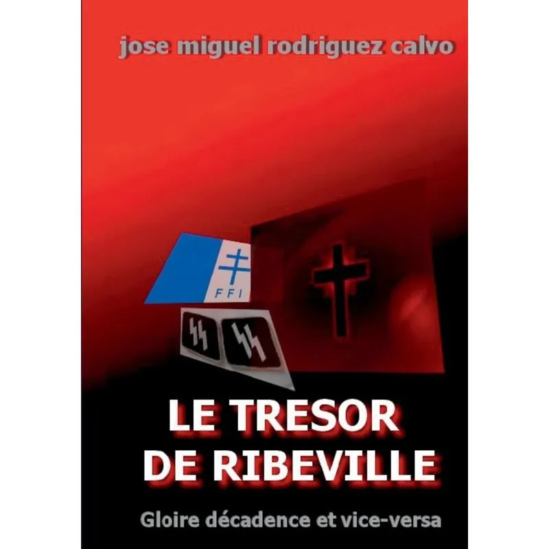 LE TRÉSOR DE RIBEVILLE
