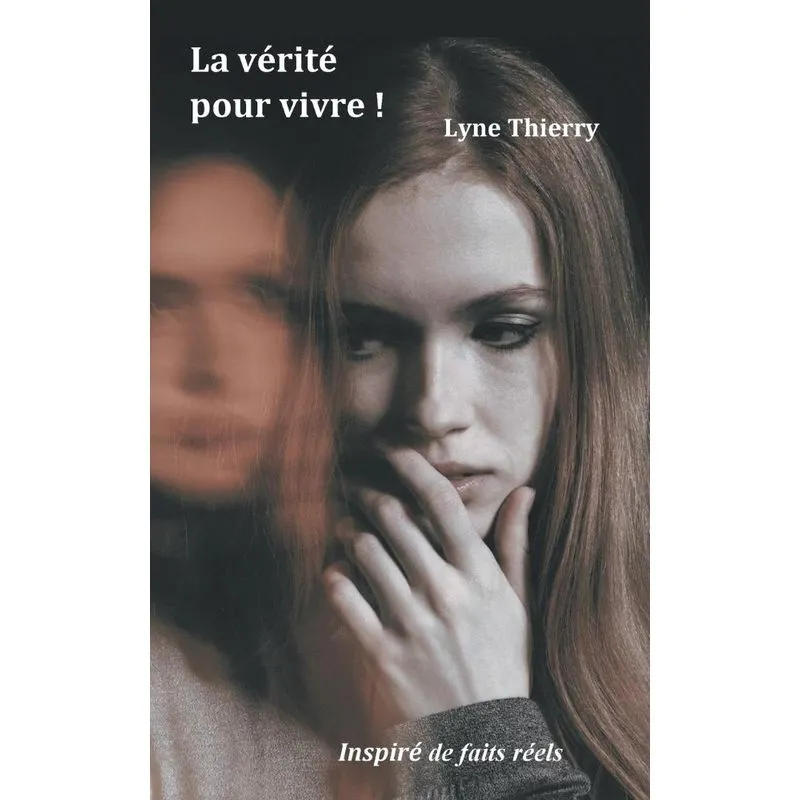 La vérité pour vivre !