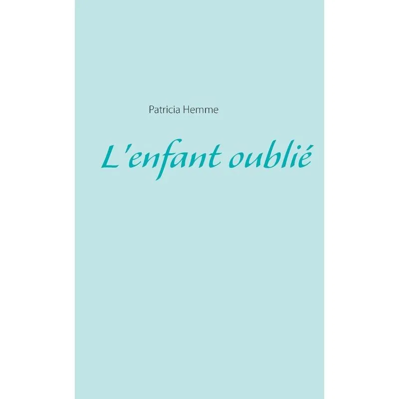 Lenfant oublié
