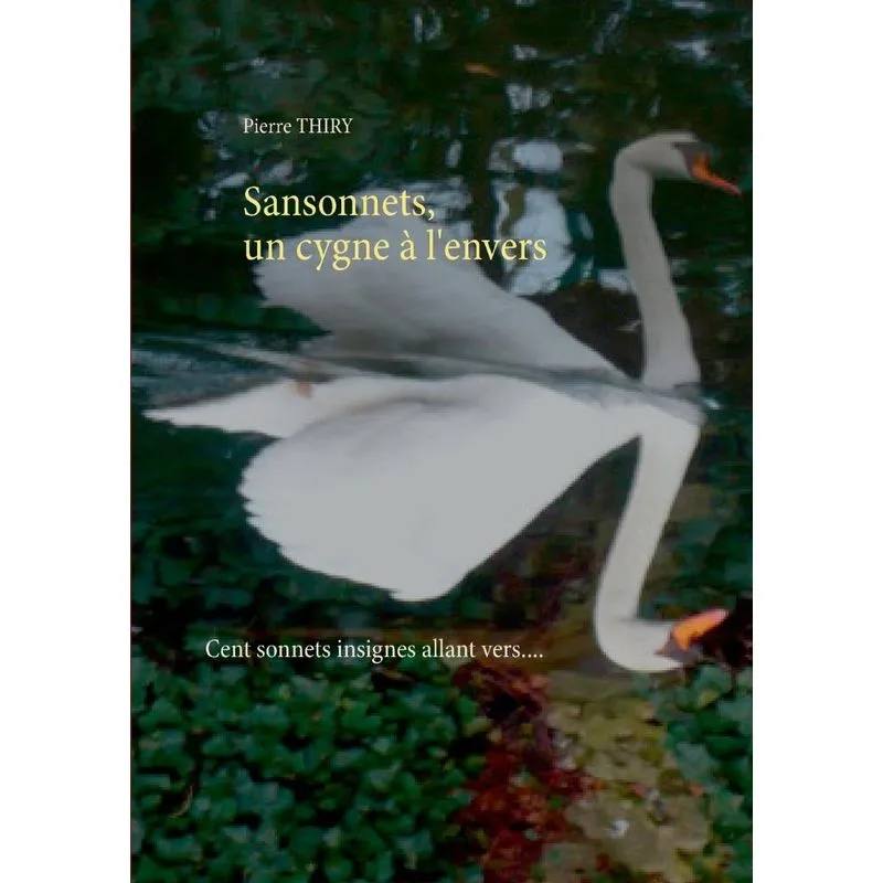 Sansonnets, un cygne à lenvers
