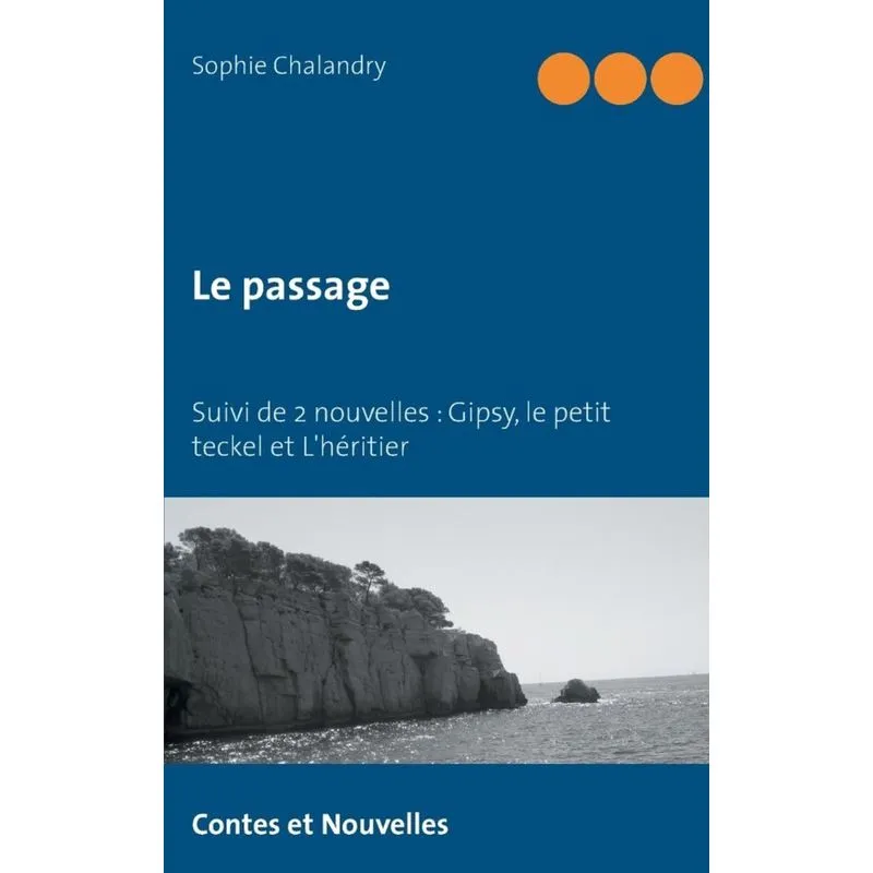 Le passage suivi de 2 nouvelles