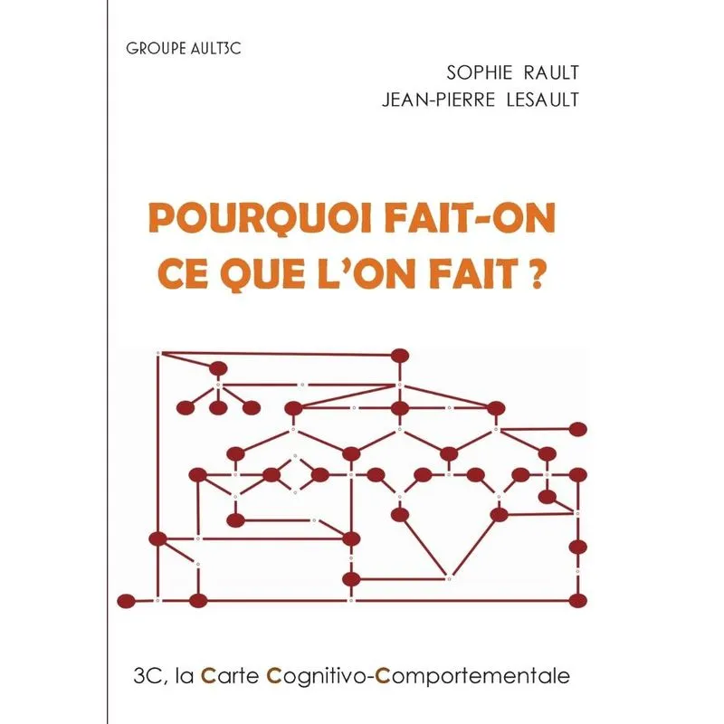 Pourquoi fait-on ce que lon fait ?