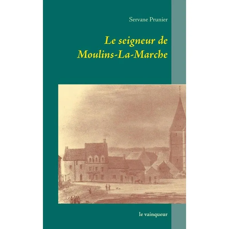 Le seigneur de Moulins-La-Marche