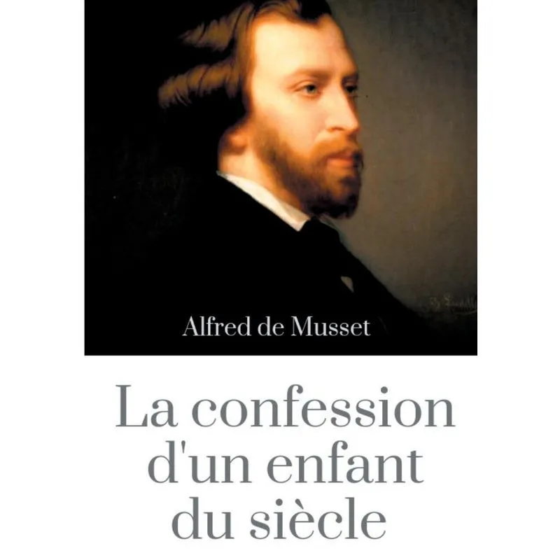 La Confession dun enfant du siècle