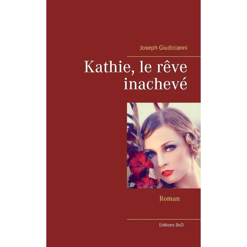 Kathie, le rêve inachevé