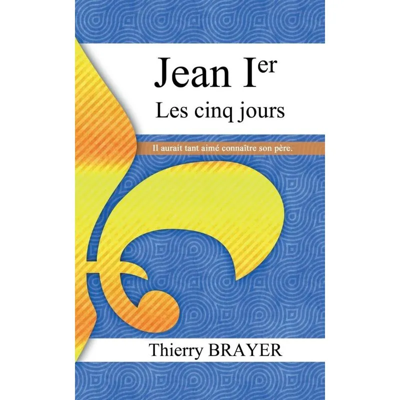 Jean Ier les cinq jours