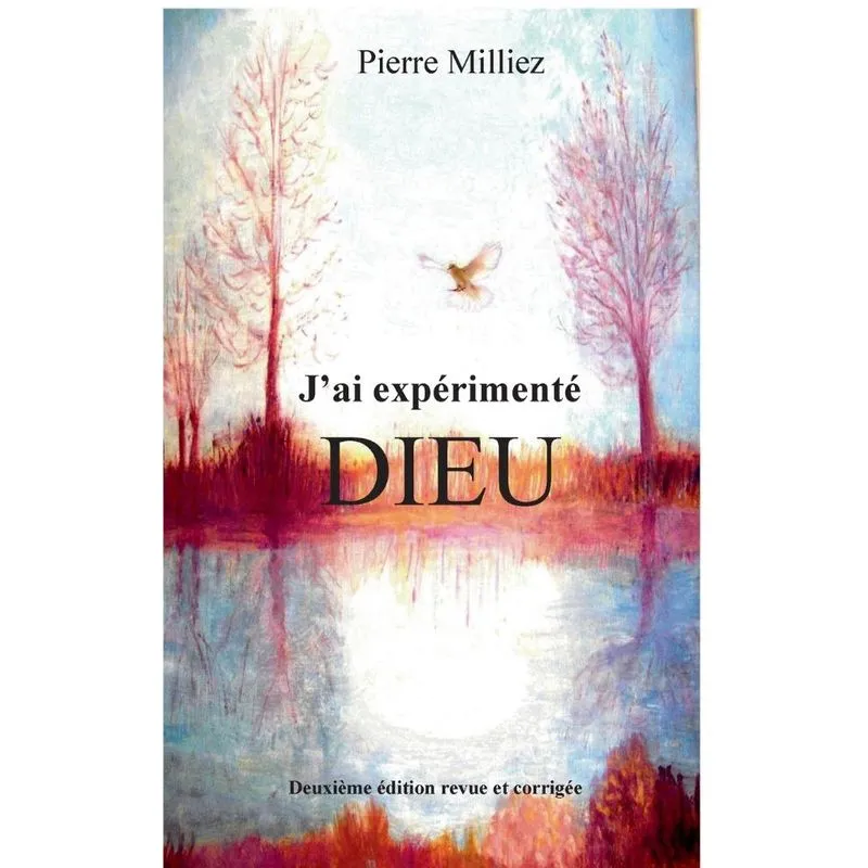 Jai expérimenté Dieu