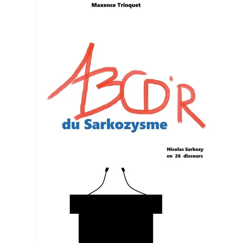 ABCDR du Sarkozysme