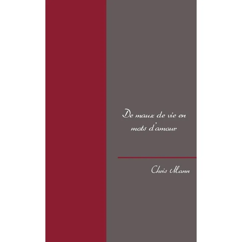 De Maux De Vie En Mots Damour