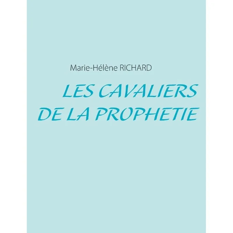 Les Cavaliers de la Prophétie