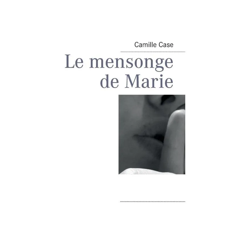Le mensonge de Marie