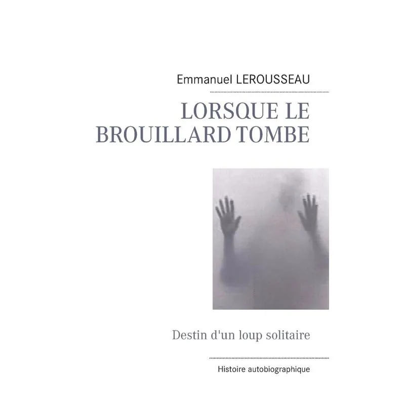LORSQUE LE BROUILLARD TOMBE