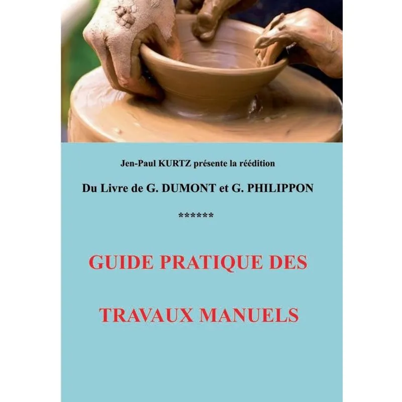 Guide pratique des travaux manuels