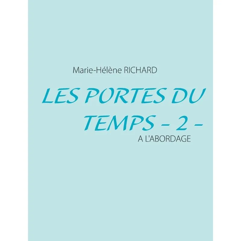 Les Portes du Temps - 2 -