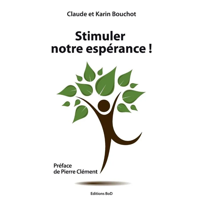 Stimuler notre espérance !