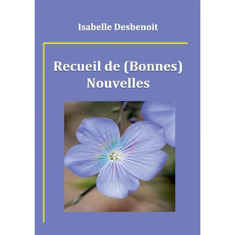 Recueil de (Bonnes) Nouvelles