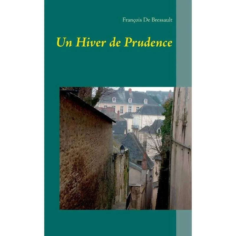 Un Hiver de Prudence