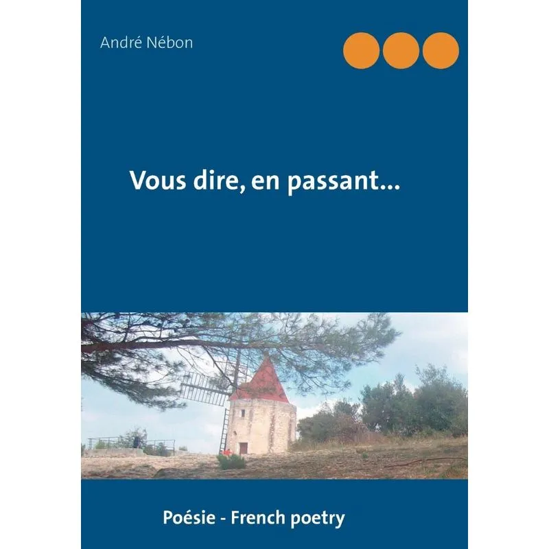 Vous dire, en passant...