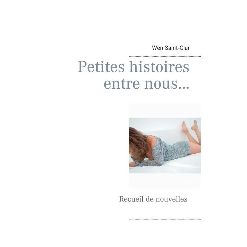 Petites histoires entre nous...