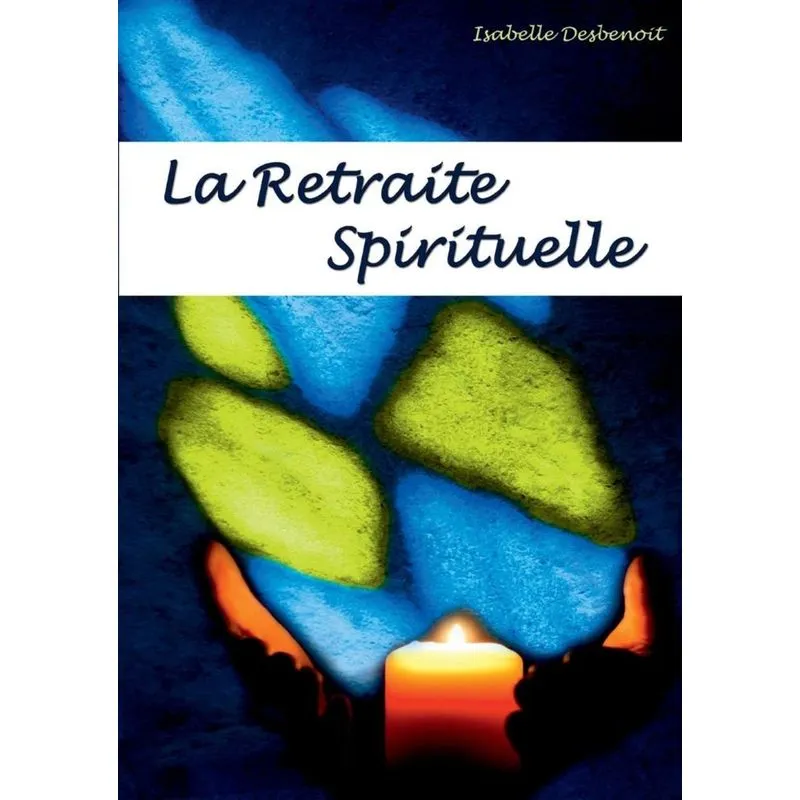 la retraite spirituelle