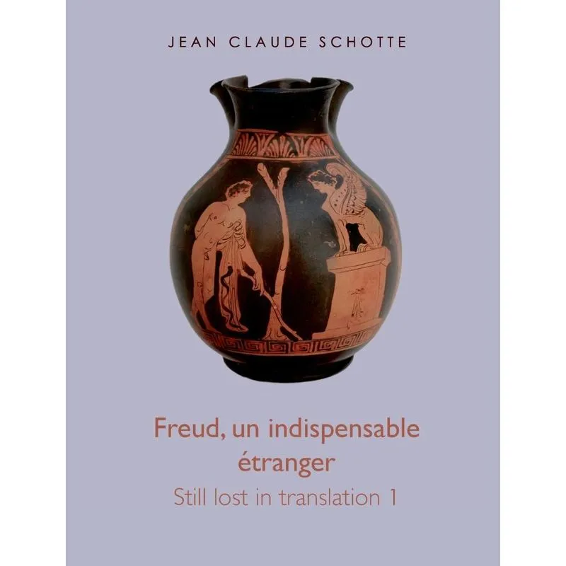 Freud, un indispensable étranger