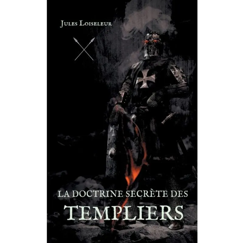 La doctrine secrète des templiers