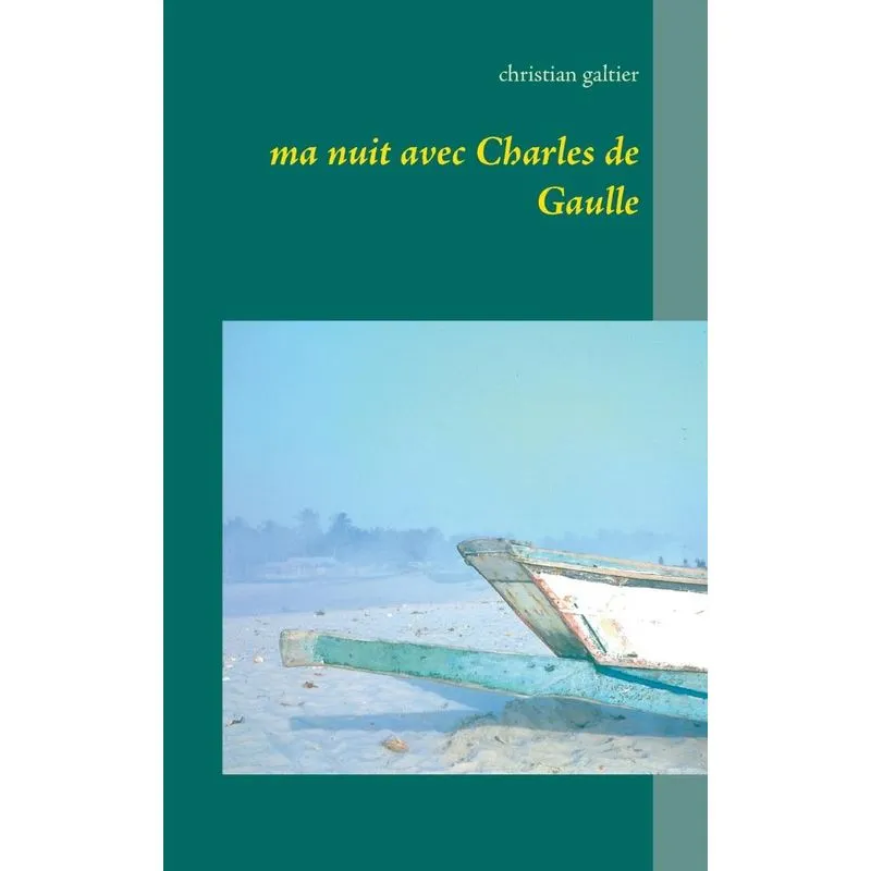 Ma nuit avec Charles de Gaulle
