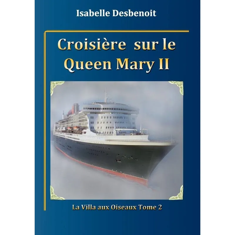 Croisière sur le Queen Mary 2