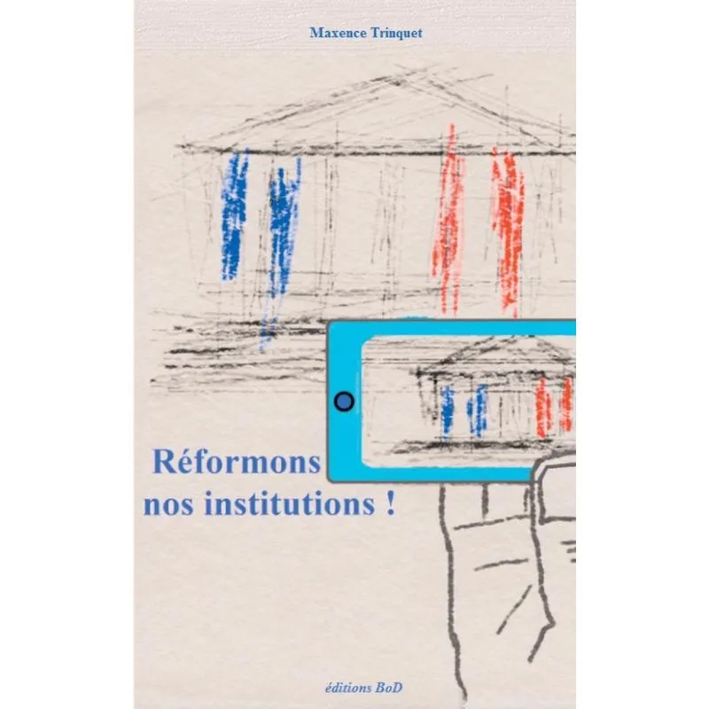 Réformons nos institutions !