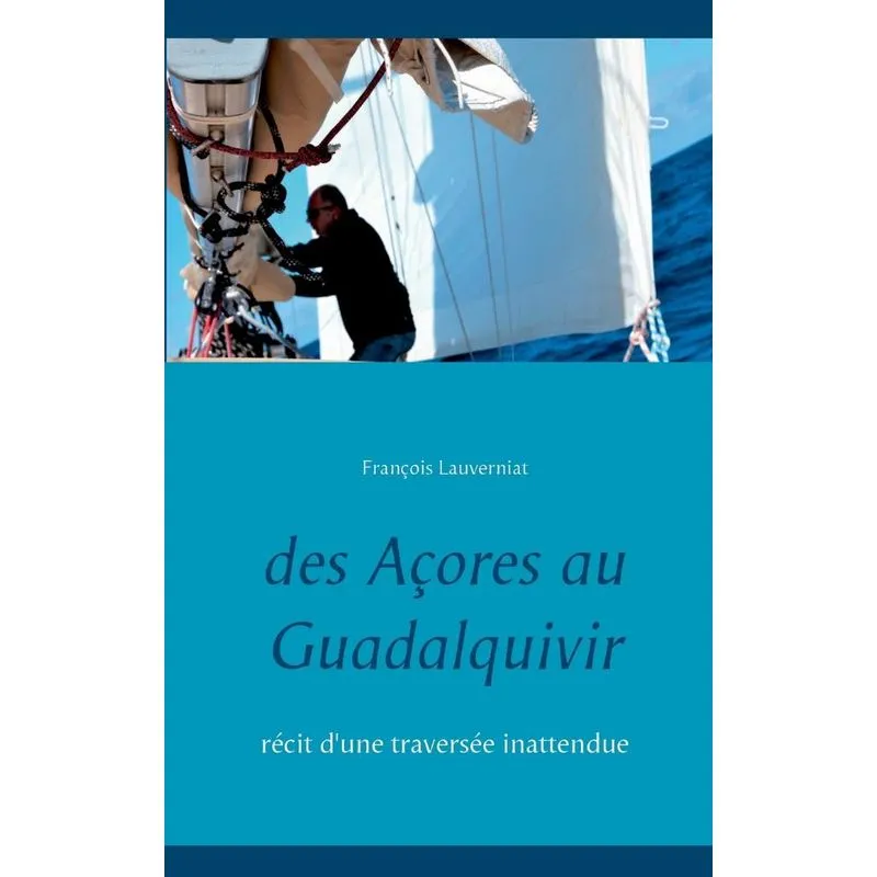 Des Açores au Guadalquivir