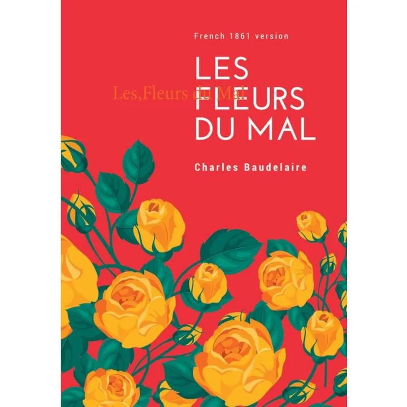 Les Fleurs du Mal