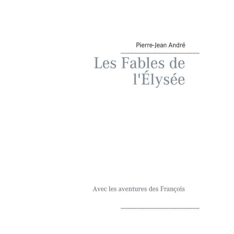 Les Fables de lÉlysée