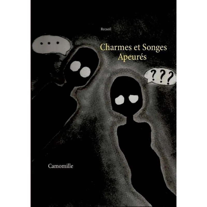 Charmes et Songes Apeurés