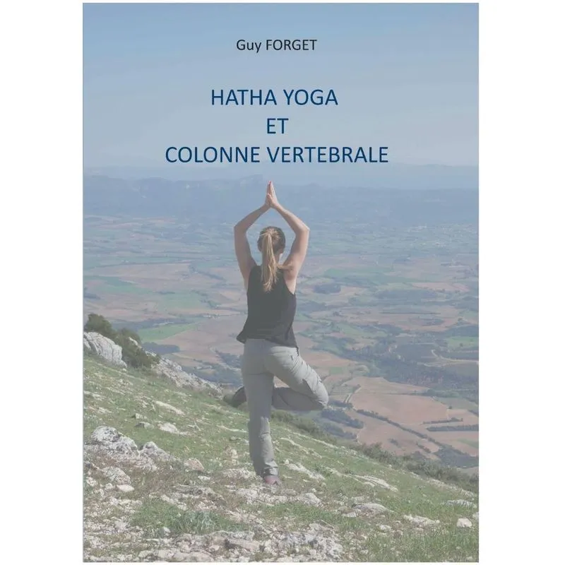 Hatha yoga et colonne vertébrale