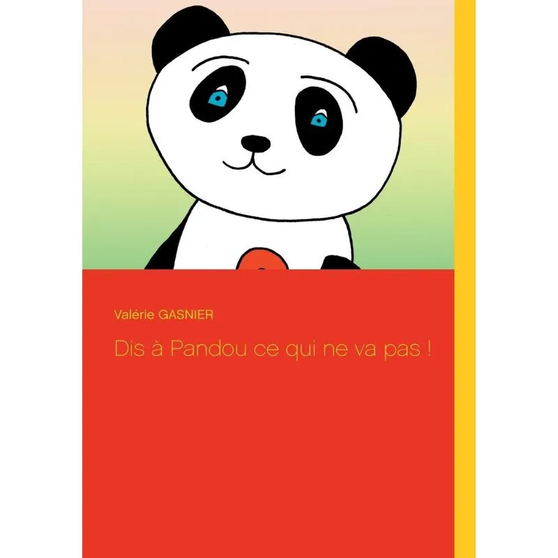 Dis à Pandou ce qui ne va pas !