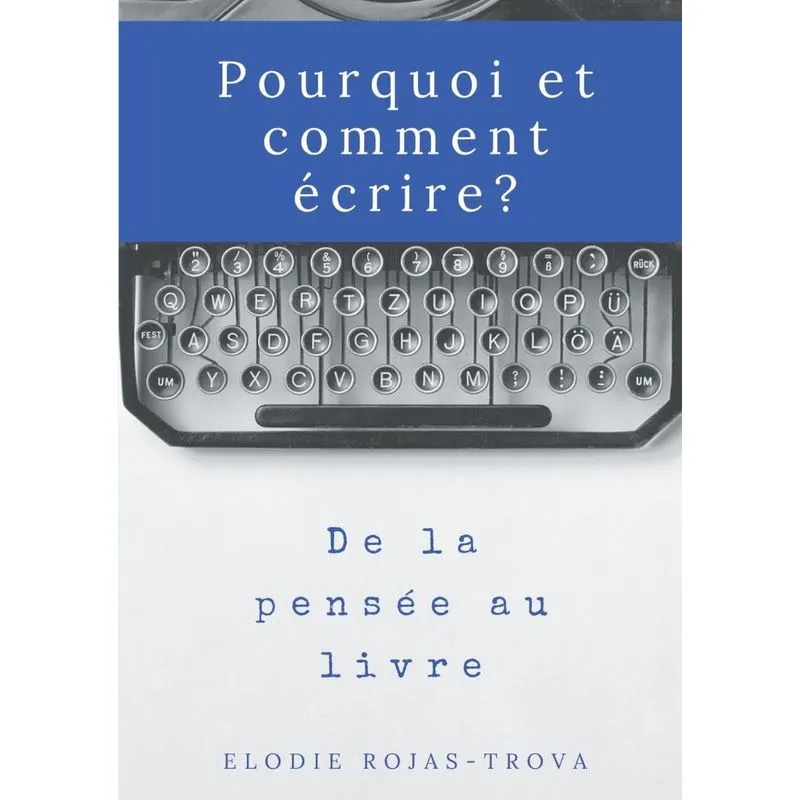 Pourquoi et comment écrire?