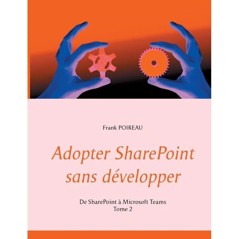 Adopter SharePoint sans développer