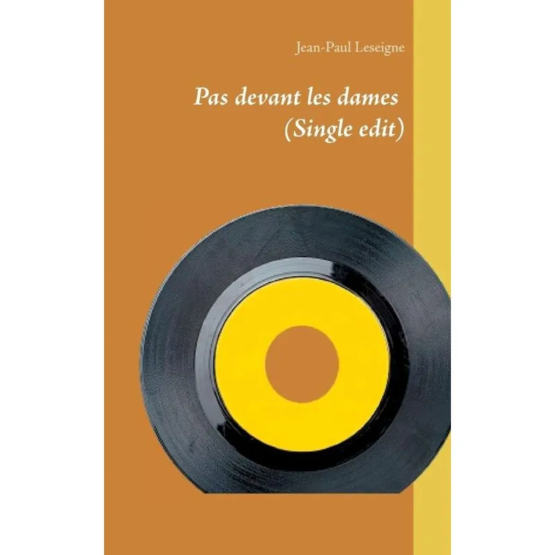 Pas devant les dames (Single edit)