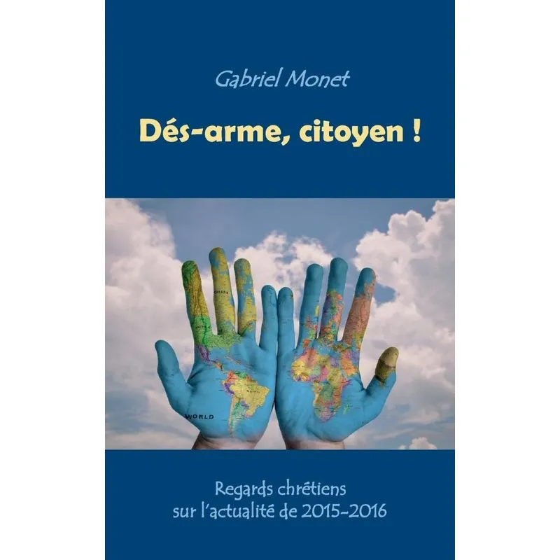 Dés-arme, citoyen !