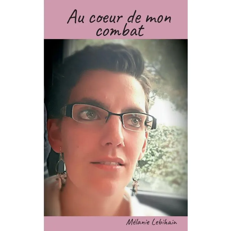Au coeur de mon combat