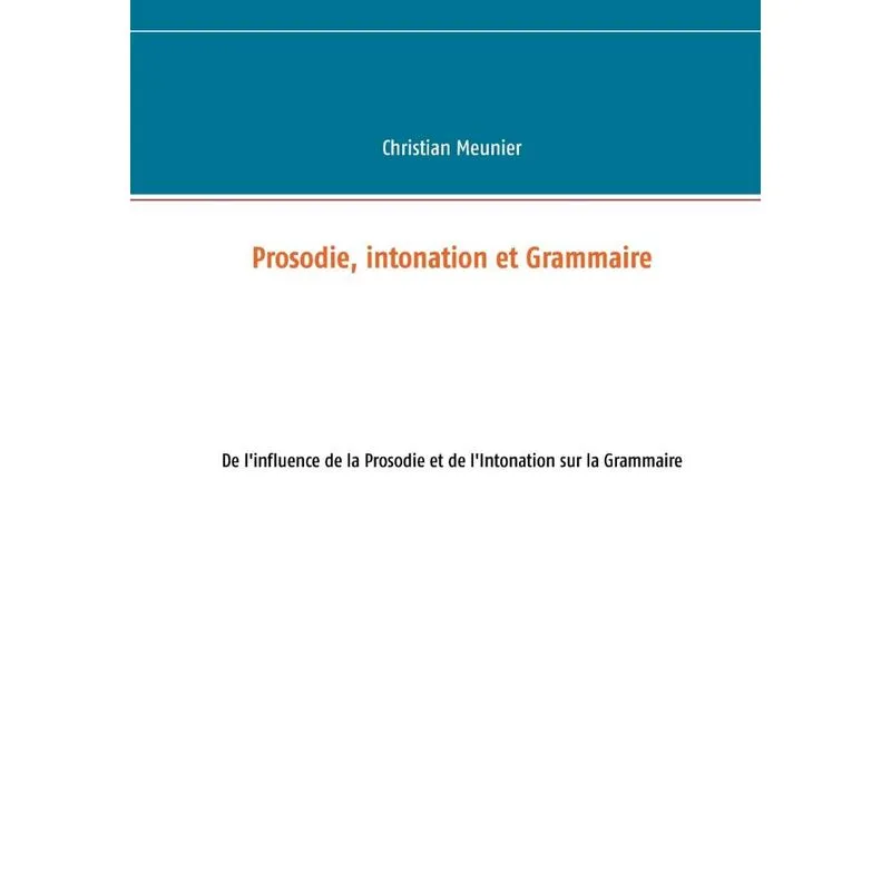 Prosodie, intonation et Grammaire