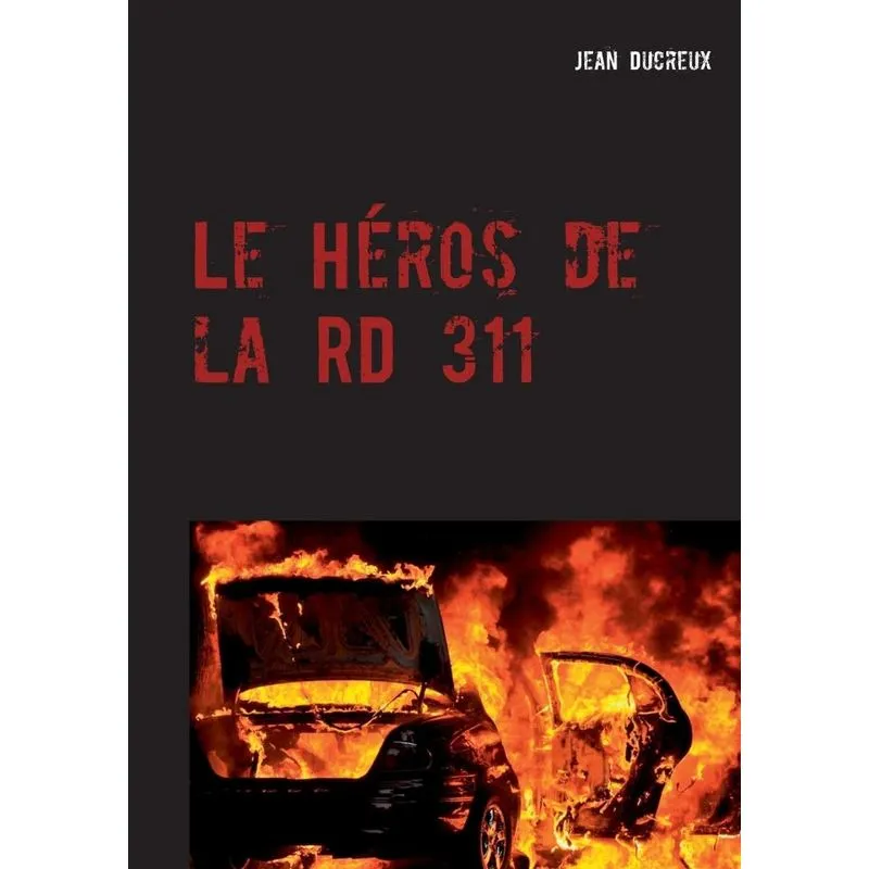 Le Héros de la RD 311
