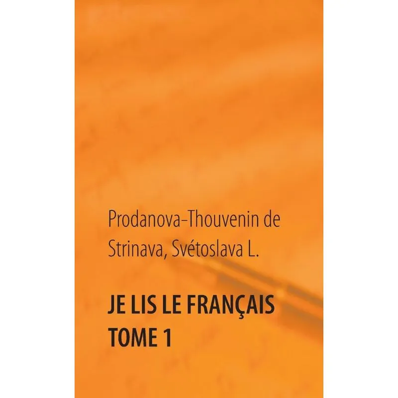 Je lis le français Tome 1