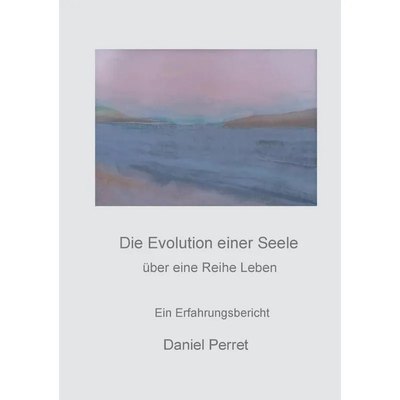 Die Evolution einer Seele