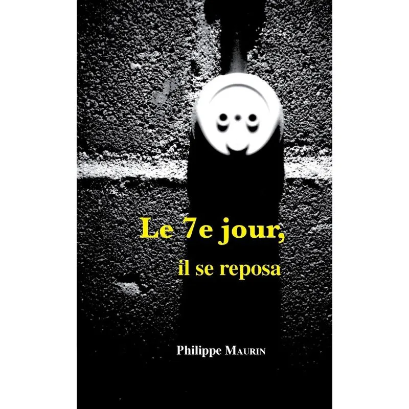 le 7ème jour, il se reposa